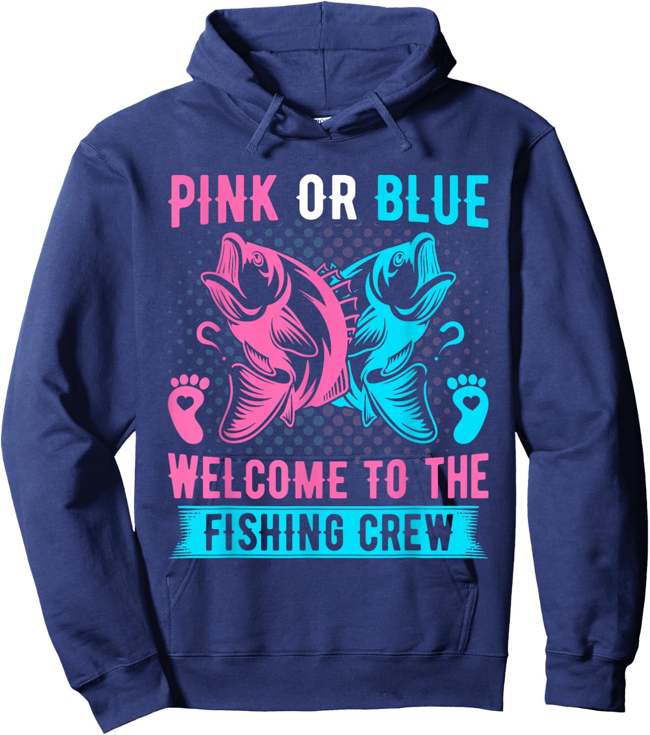 Gender Reveal Fishing Pink Or Blue Welcome to Fishing Crew Hoodie - Hoodie | Navy