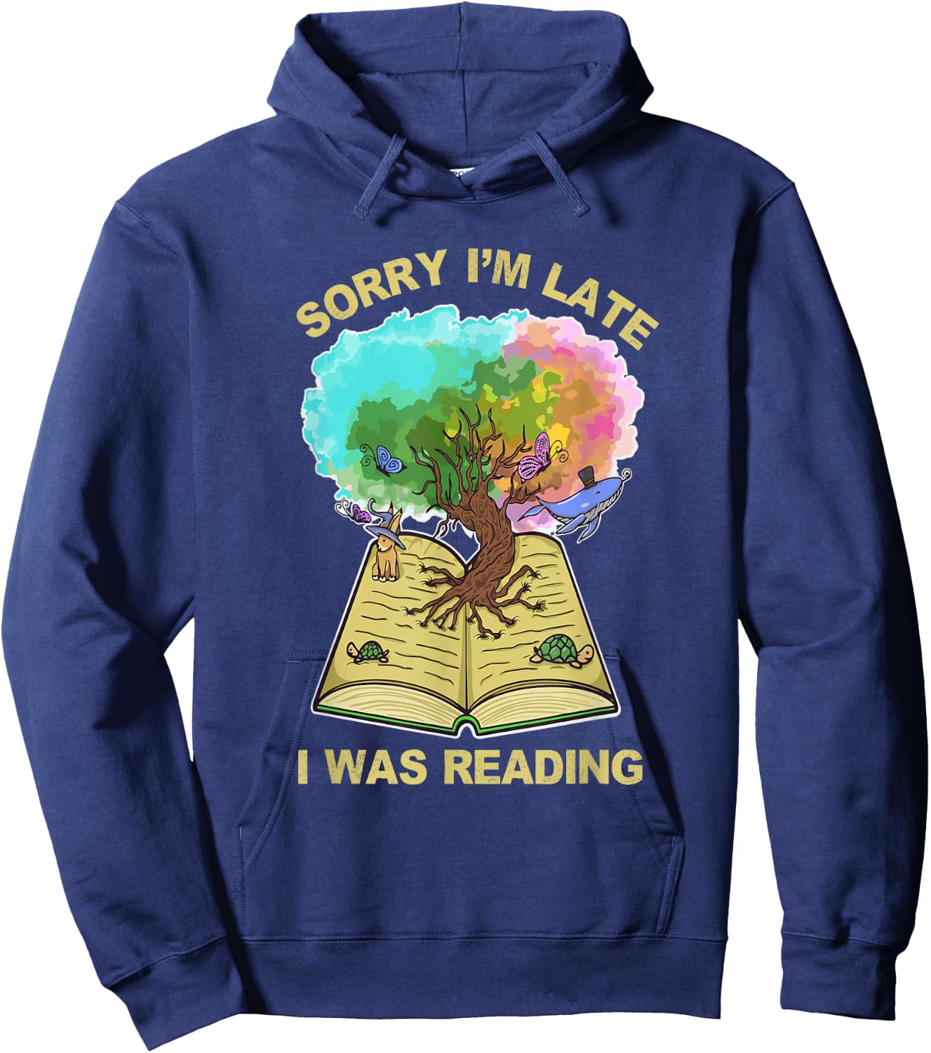 Sorry Im Late I Was Reading Tree Of Life Funny Introvert Hoodie - Hoodie | Navy
