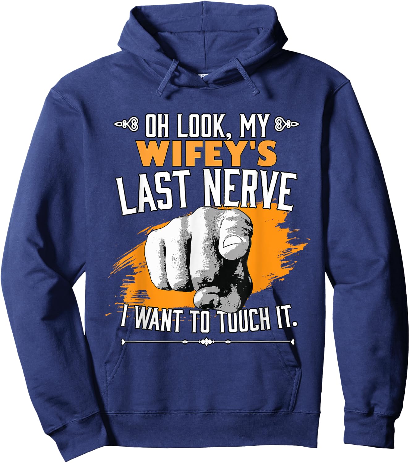 Look My Wifey's Last Nerve Funny Husband Wife Family Hoodie - Hoodie | Navy