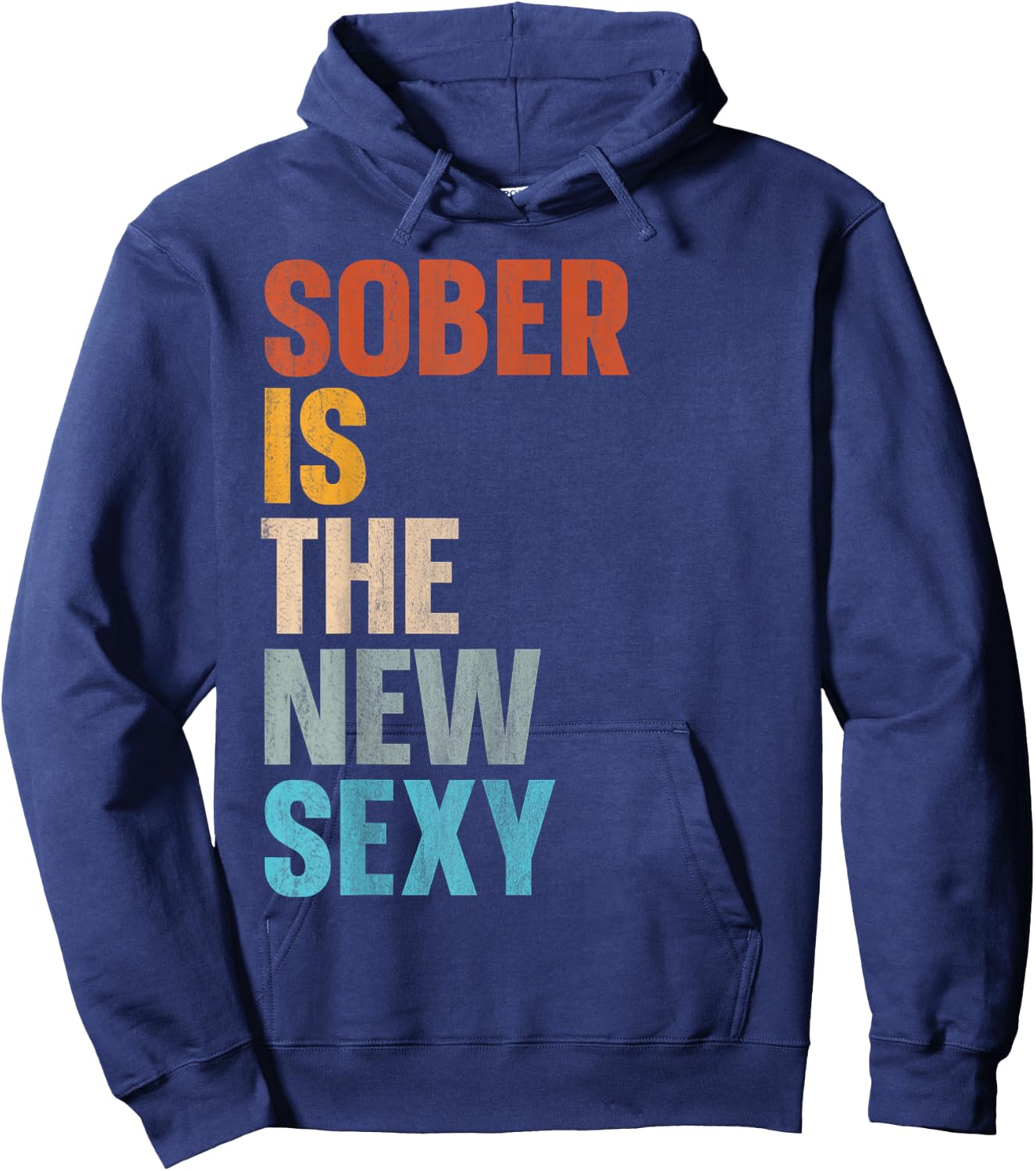 Sober Is The New Sexy Hoodie - Hoodie | Navy