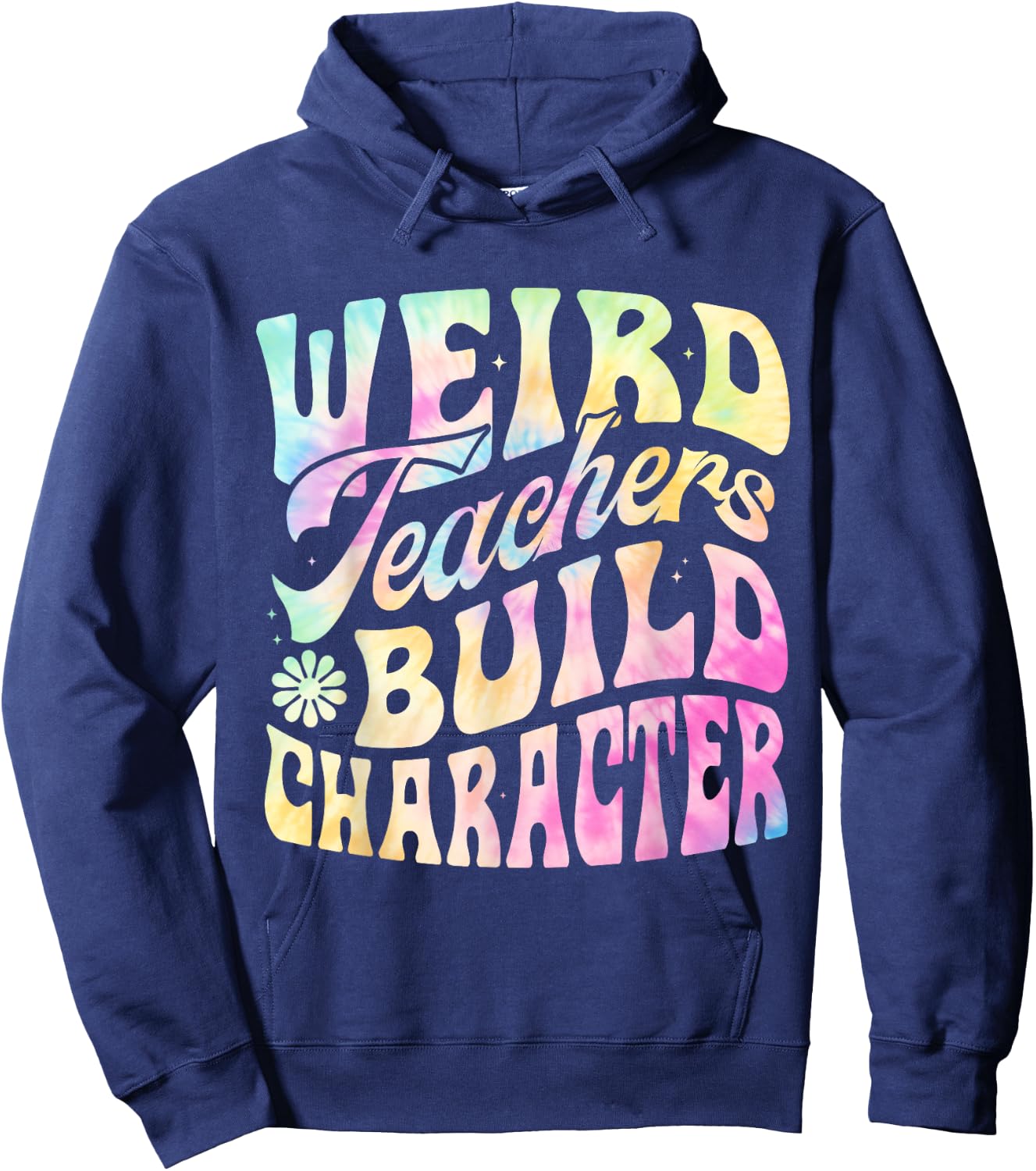 Vintage Funny Teacher Sayings Weird Teachers Build Character Hoodie - Hoodie | Navy