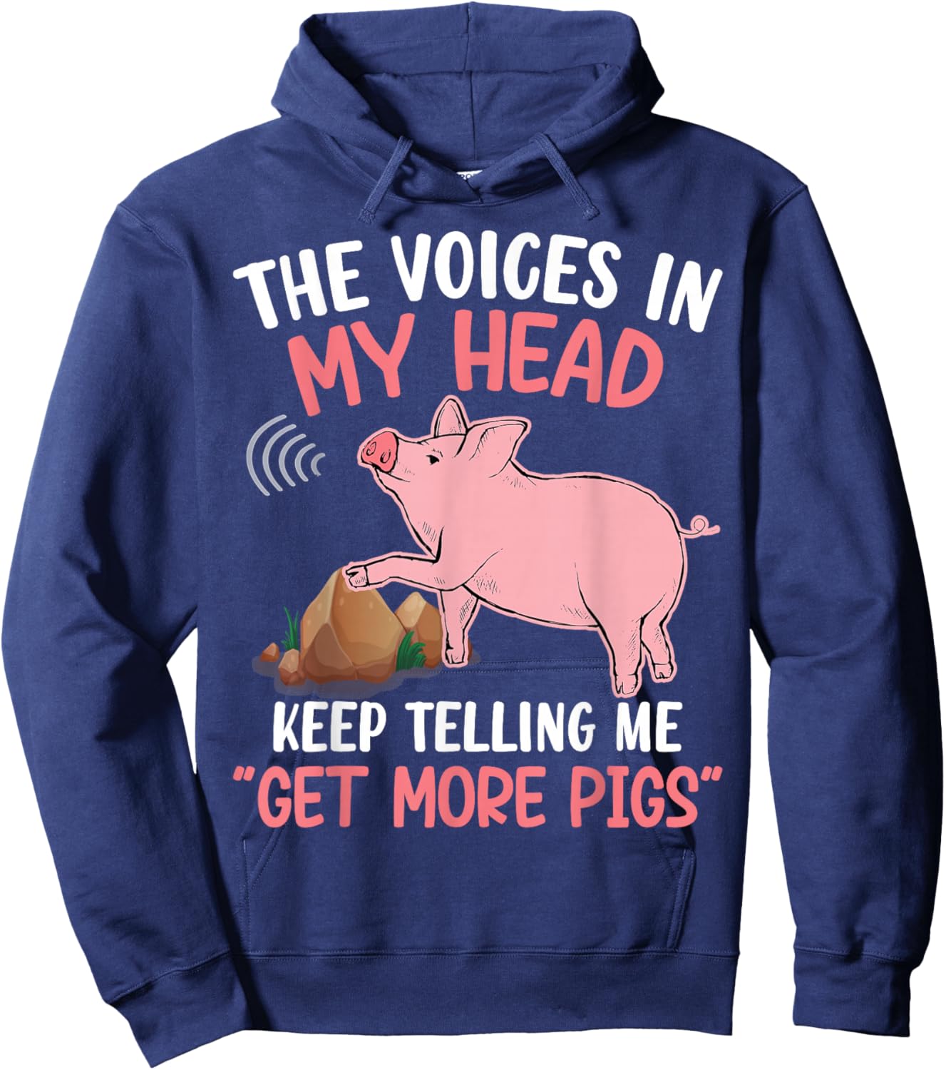 The Voices In My Head Keep Telling Me Get More Pigs Hoodie - Hoodie | Navy