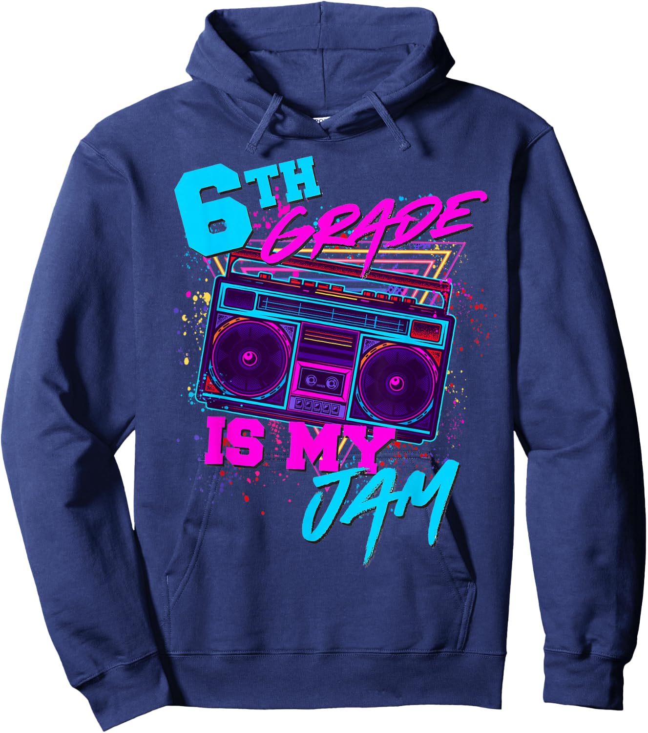 Sixth 6th Grade is My Jam 80s 1980s Retro Student Teacher Hoodie - Hoodie | Navy