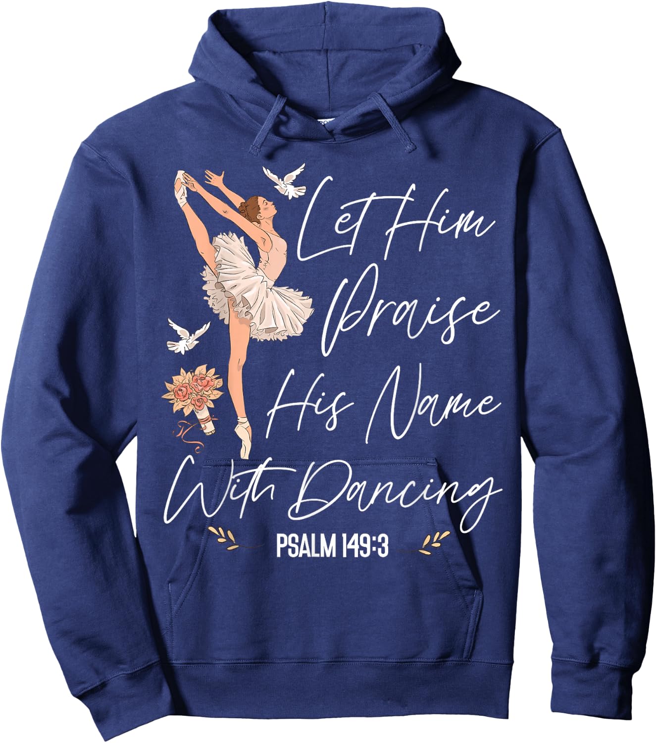 Ballet Dancer Dance Girl Ballerina Faith Christian Let Him Hoodie - Hoodie | Navy