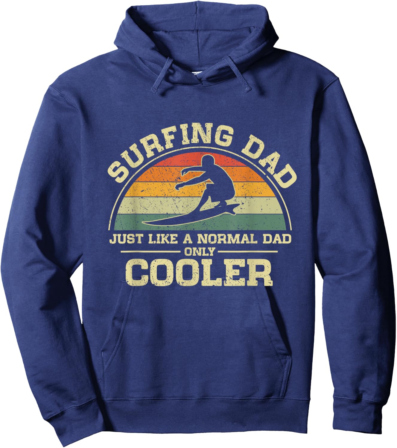 Vintage Surfing Dad Just Like A Normal Dad Only Cooler Hoodie - Hoodie | Navy