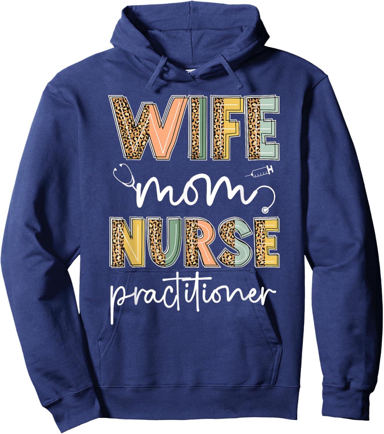 Wife Mom Nurse Practitioner NP Nurse Practitioners Hoodie - Hoodie | Navy