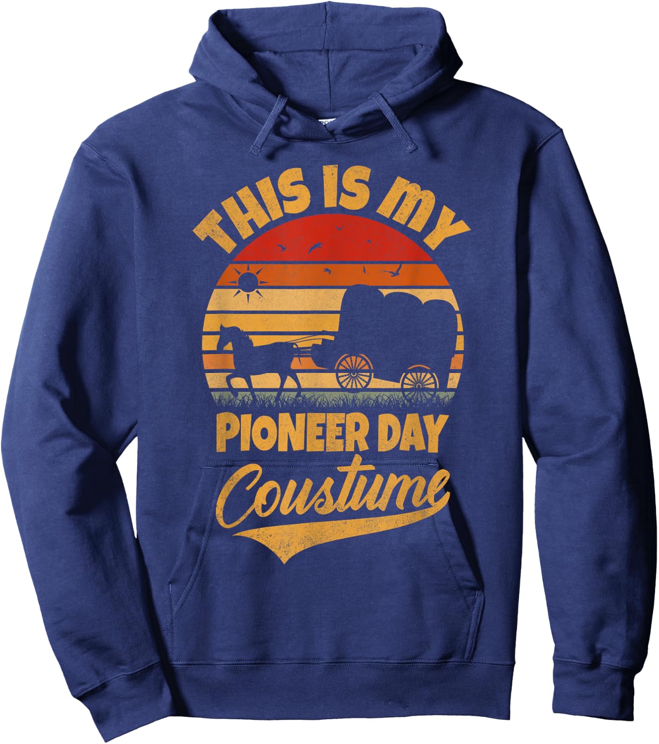 This Is My Pioneer Day Costume Vintage Retro Utah Pioneers Hoodie - Hoodie | Navy