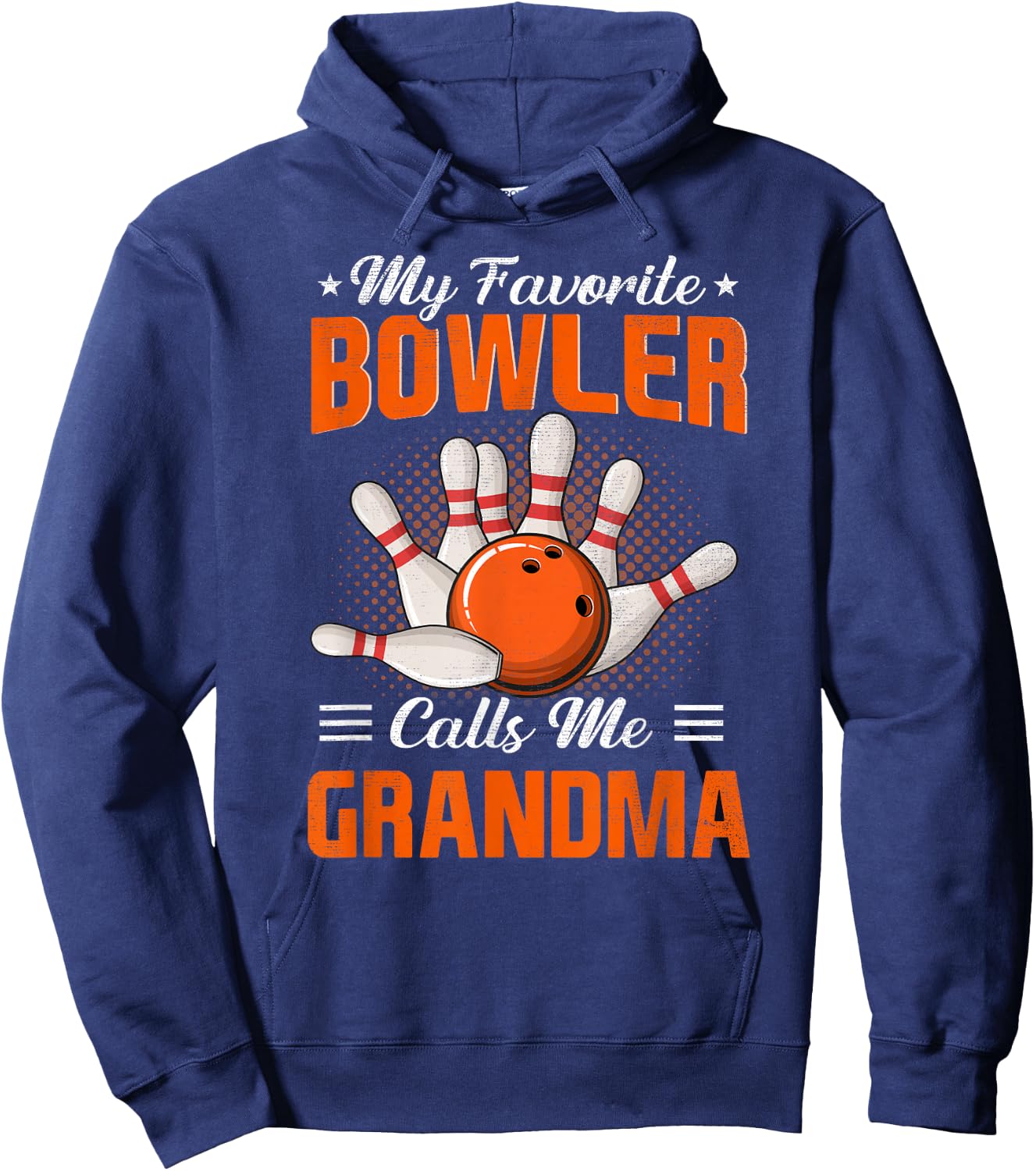 My Favorite Bowler Calls Me Grandma Bowling Mother's Day Hoodie - Hoodie | Navy