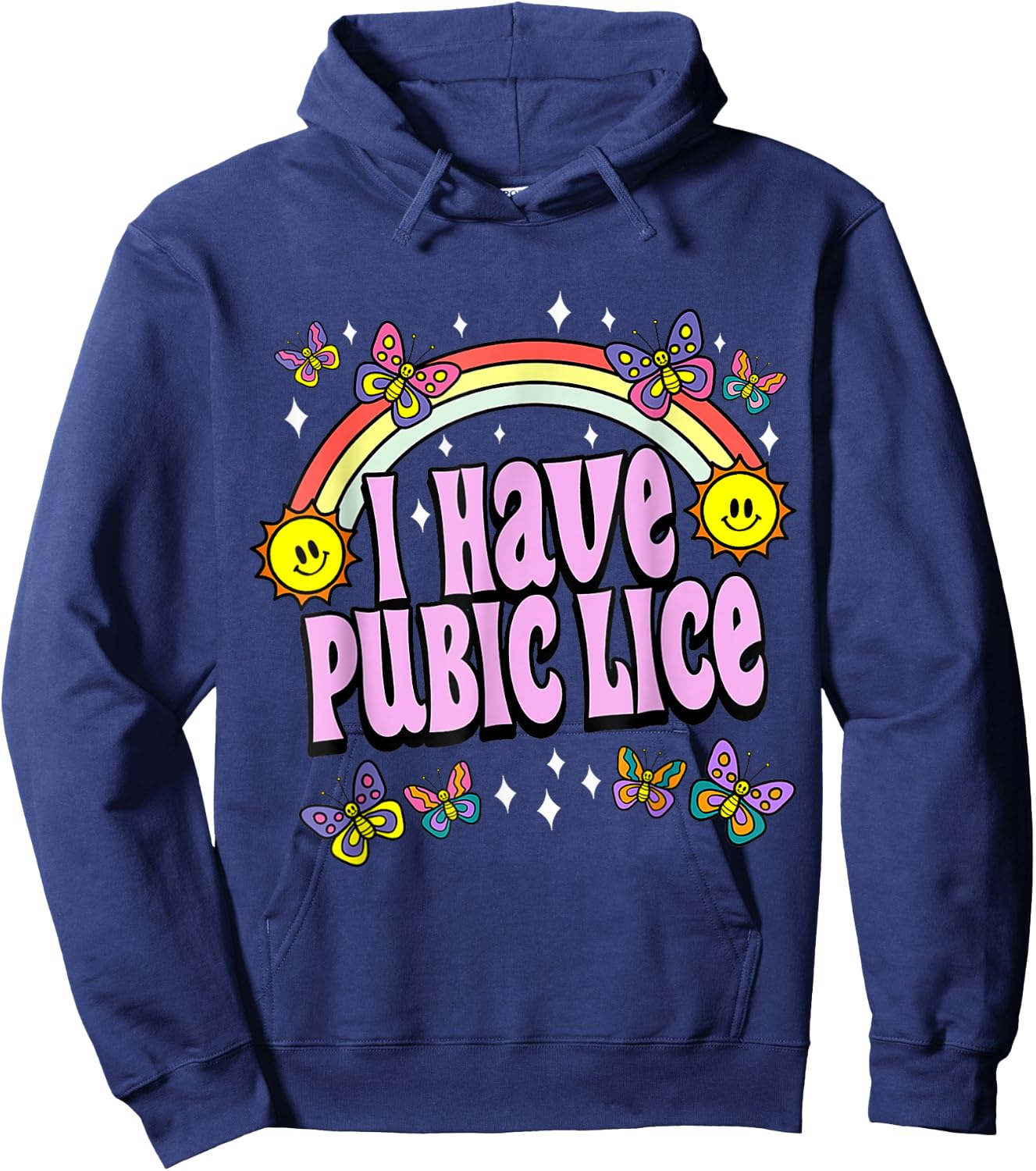 I Have Pubic Lice Funny Retro Offensive Inappropriate Meme Hoodie - Hoodie | Navy