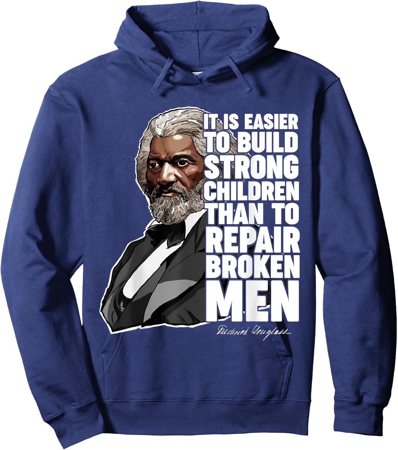 Build Strong Children Frederick Douglass Freedom Quote Hoodie - Hoodie | Navy