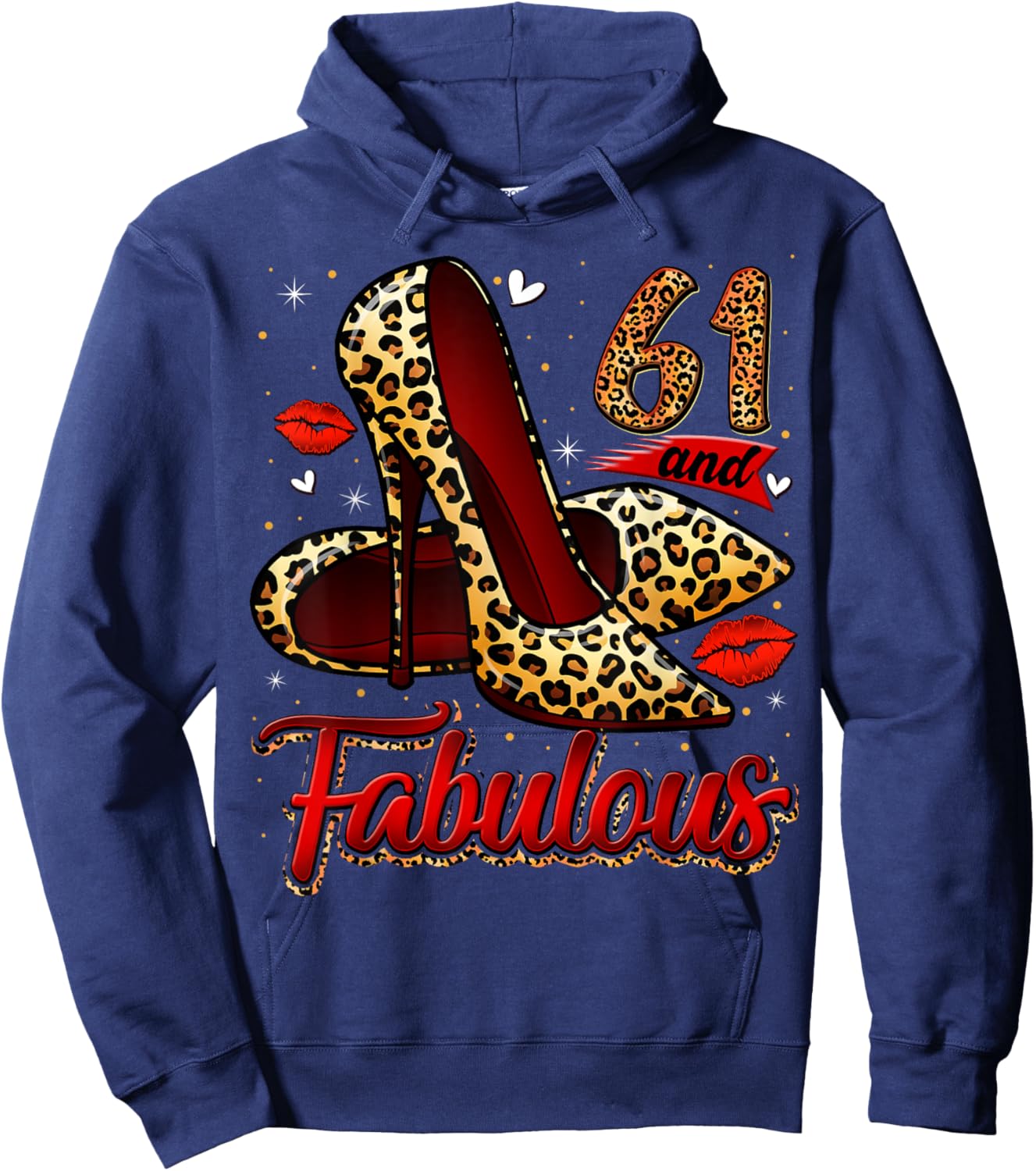 61 and Fabulous High Heels Stepping Into My 61st Birthday Hoodie - Hoodie | Navy