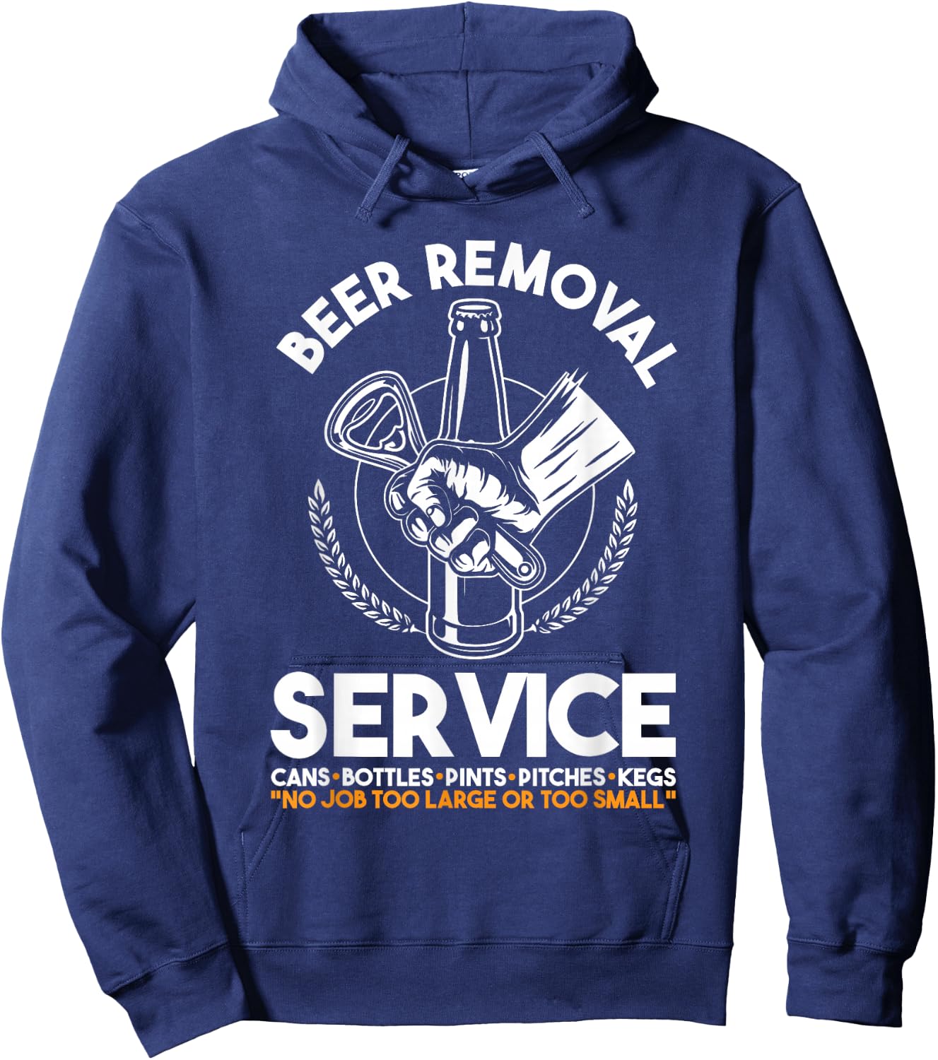 Funny Beer Removal Service | Party | Beer Drinker Hoodie - Hoodie | Navy