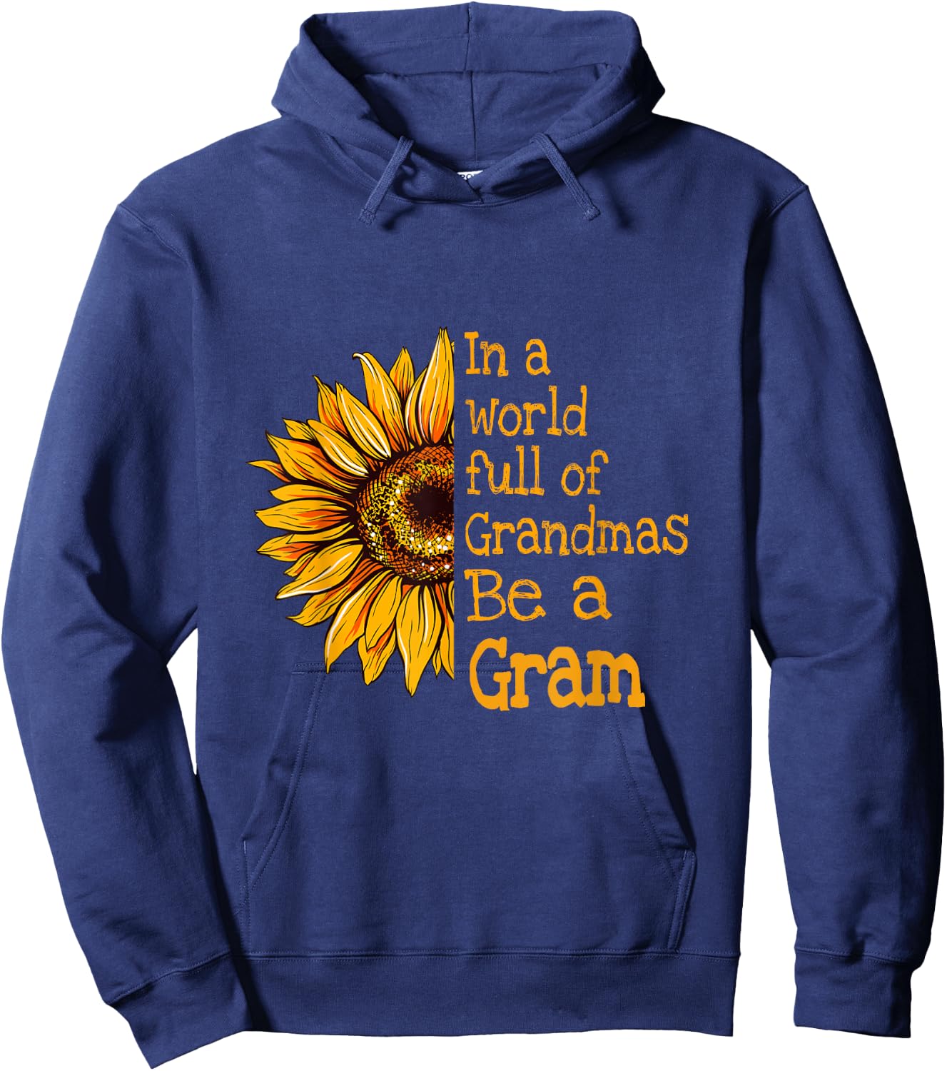 In A World Of Grandmas Be a Gram Special Grandma Hoodie - Hoodie | Navy