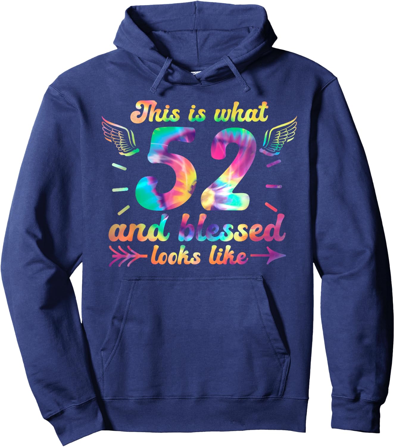 This Is What 52 And Blessed Looks Like 52nd Birthday Hoodie - Hoodie | Navy