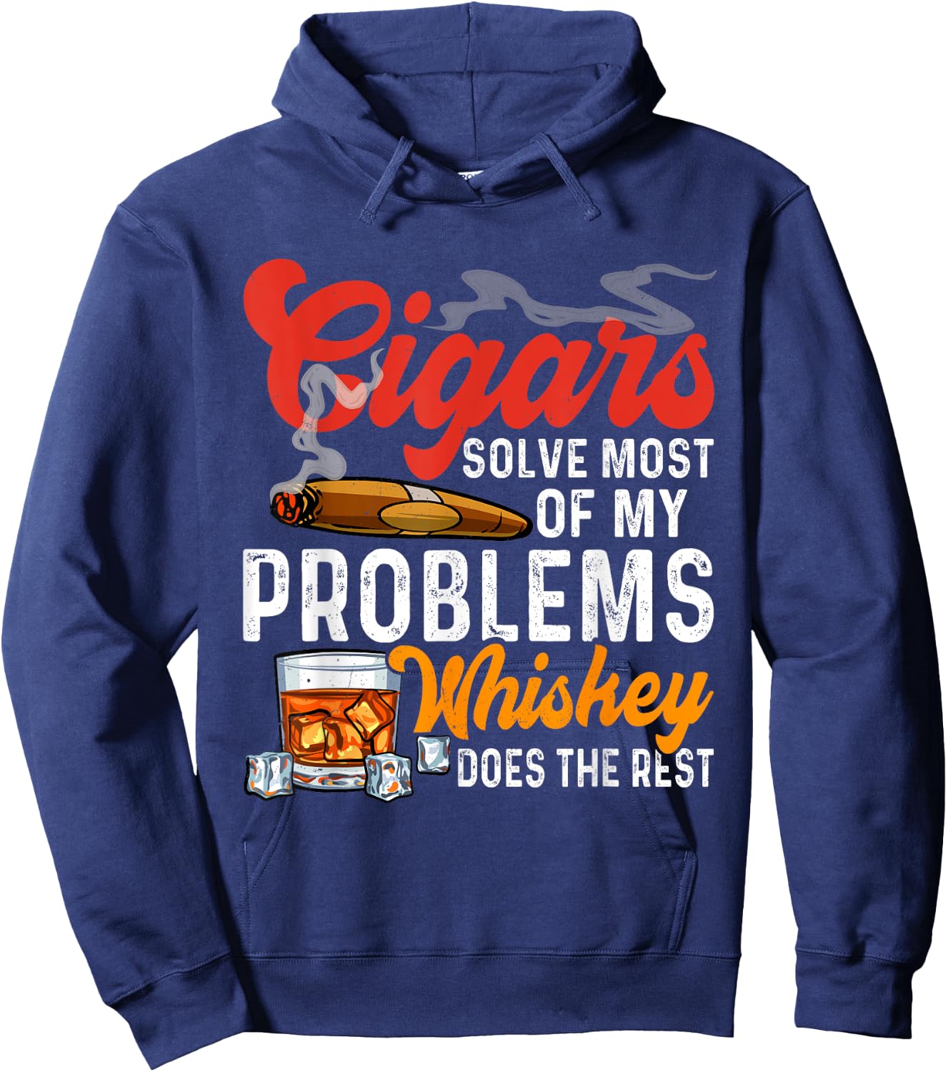 Cigars and Whiskey Funny Sayings Cigar Smoking Lover Hoodie - Hoodie | Navy