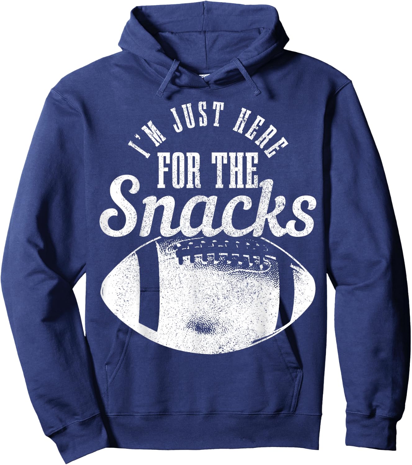 I'm Just Here For The Snacks Funny Football Fan Game Day Hoodie - Hoodie | Navy