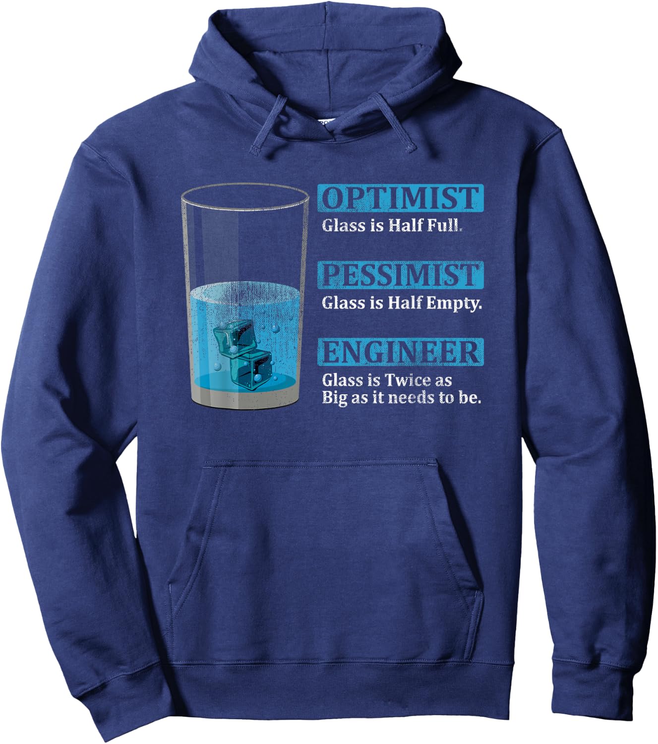 Engineer Glas is twice as big Optimist Glass is half full Hoodie - Hoodie | Navy
