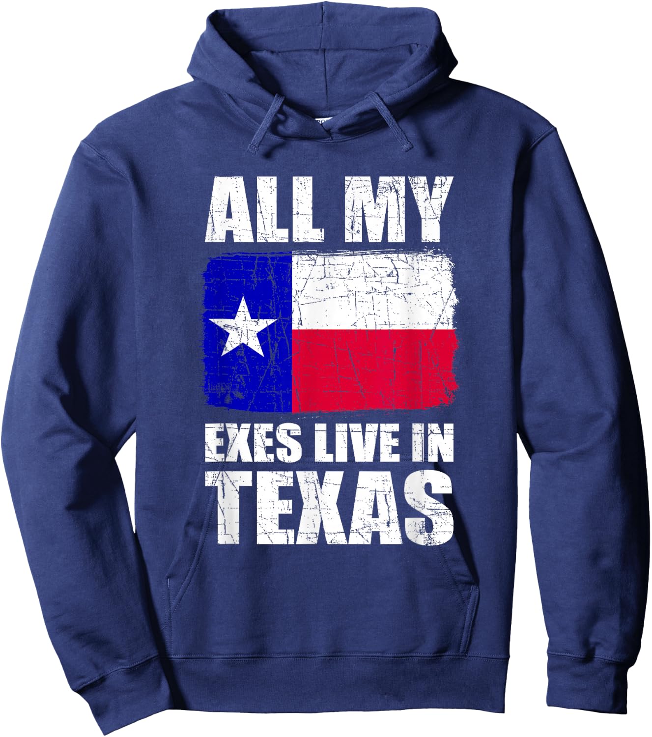 All My Exes Live In Texas Hoodie - Hoodie | Navy
