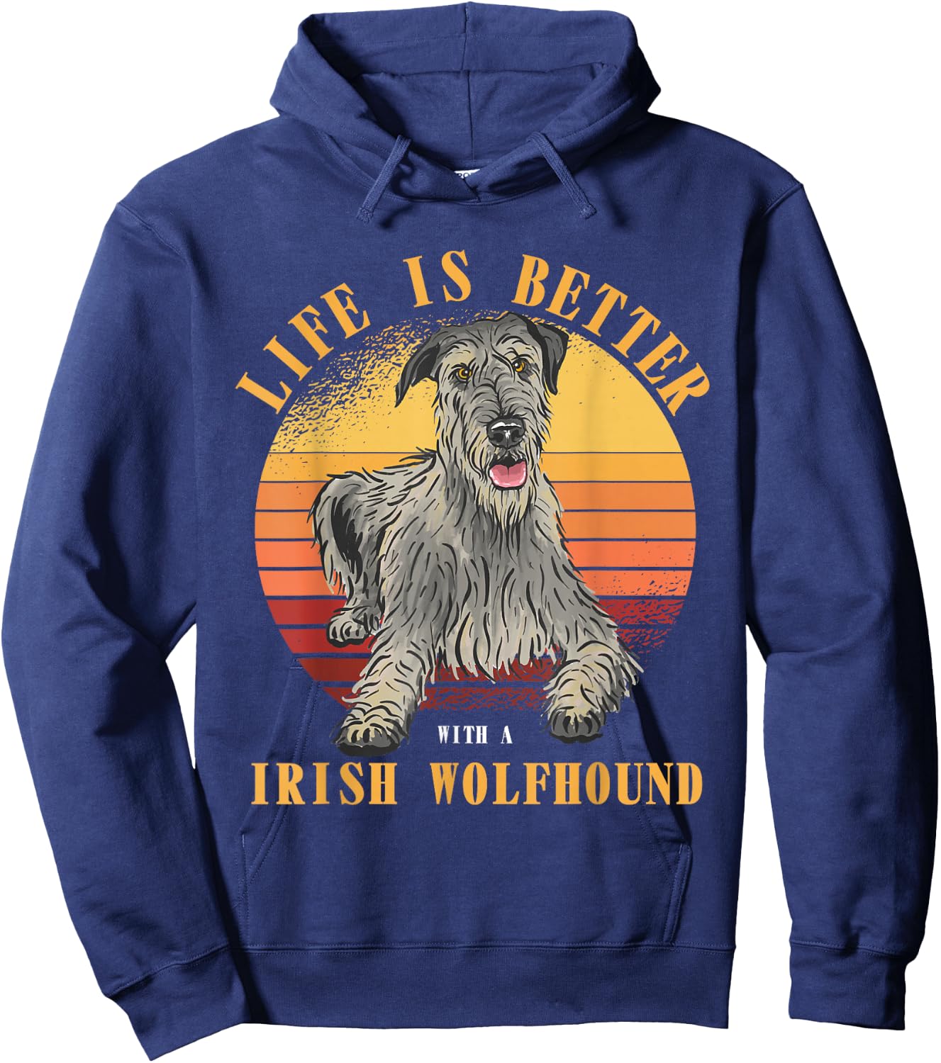 Irish Wolfhound life is better irish wolfhound dog owner Hoodie - Hoodie | Navy