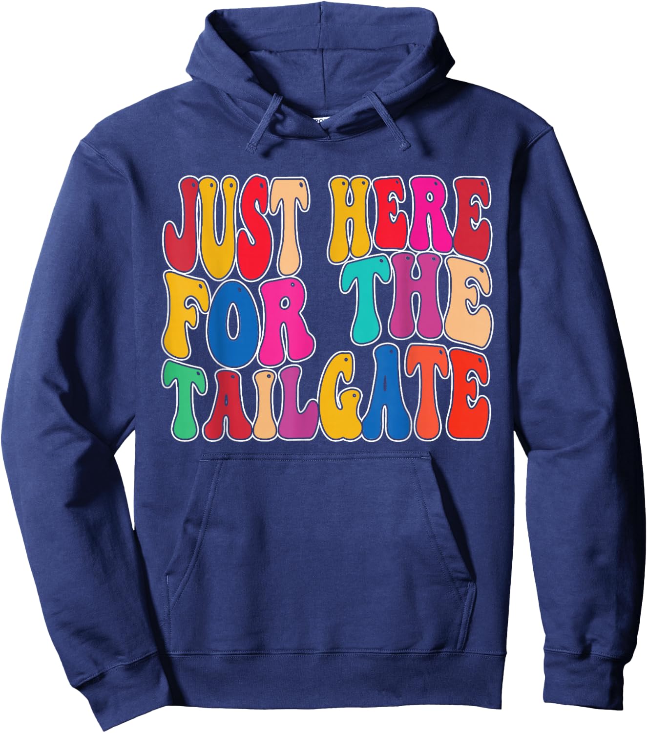 I'm Just Here To Tailgate Football Fan Men Women Hoodie - Hoodie | Navy