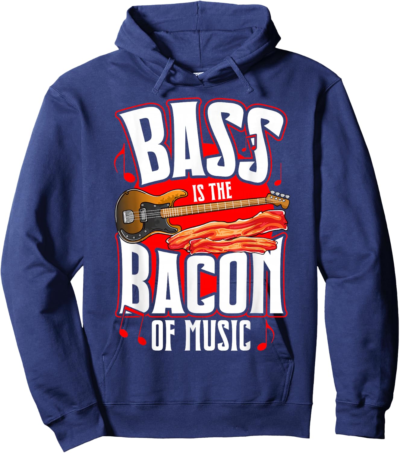 Bass Is the Bacon of Music Bacon Lover Bass Guitar Player Hoodie - Hoodie | Navy