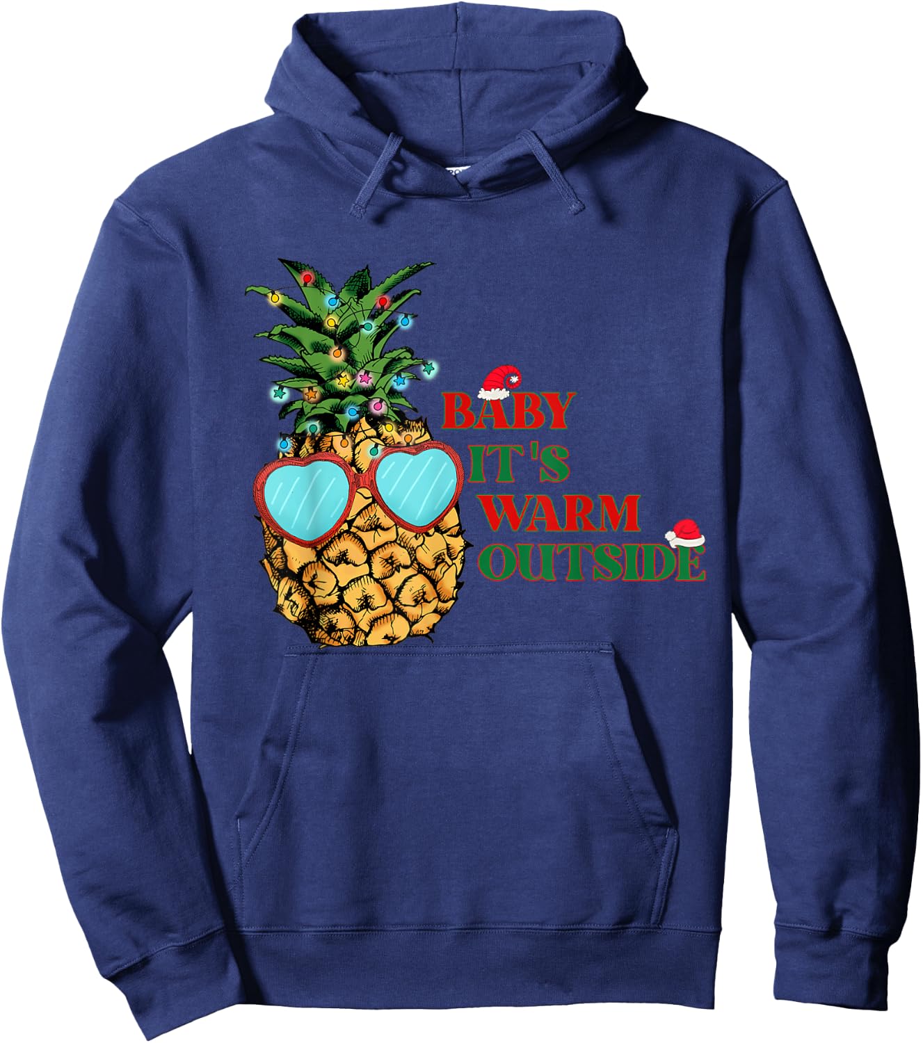Christmas in July - Baby Its Warm Outside Pineapple (C) Hoodie - Hoodie | Navy