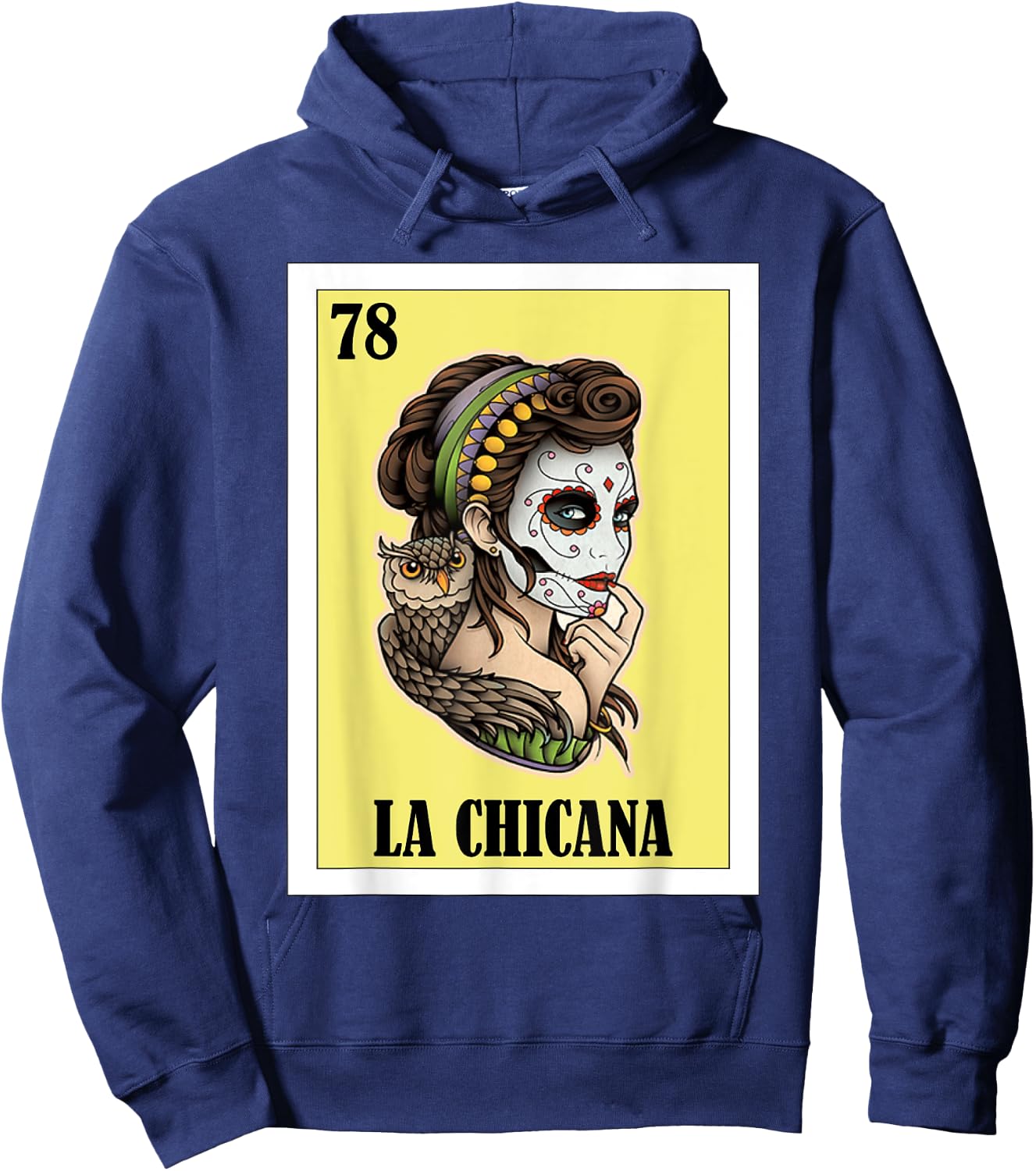 Funny Mexican Design for Chicanos - La Chicana Hoodie - Hoodie | Navy