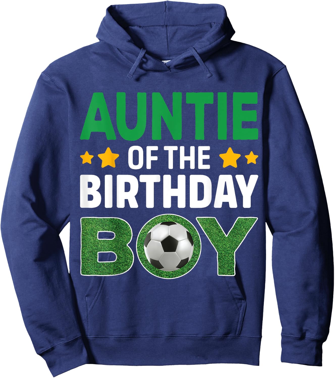 Auntie Of The Birthday Boy Soccer Birthday Celebration Hoodie - Hoodie | Navy