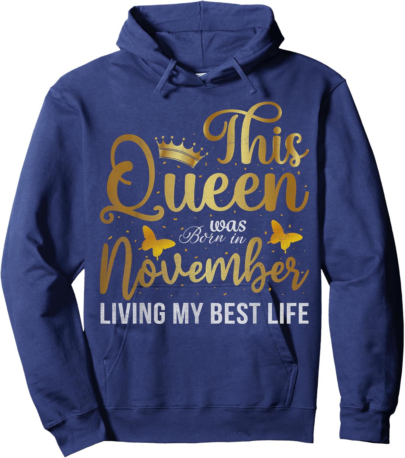 This Queen Was Born In November Living My Best Life Birthday Hoodie - Hoodie | Navy