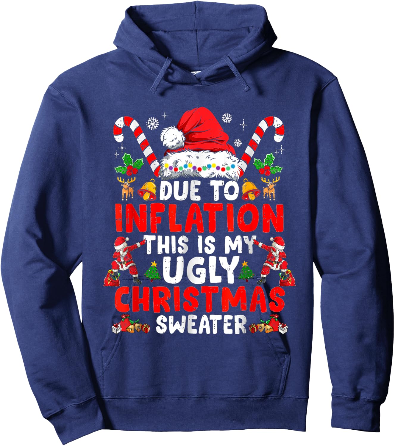 Due To Inflation This Is My Ugly Sweater Family Funny Christ Hoodie - Hoodie | Navy