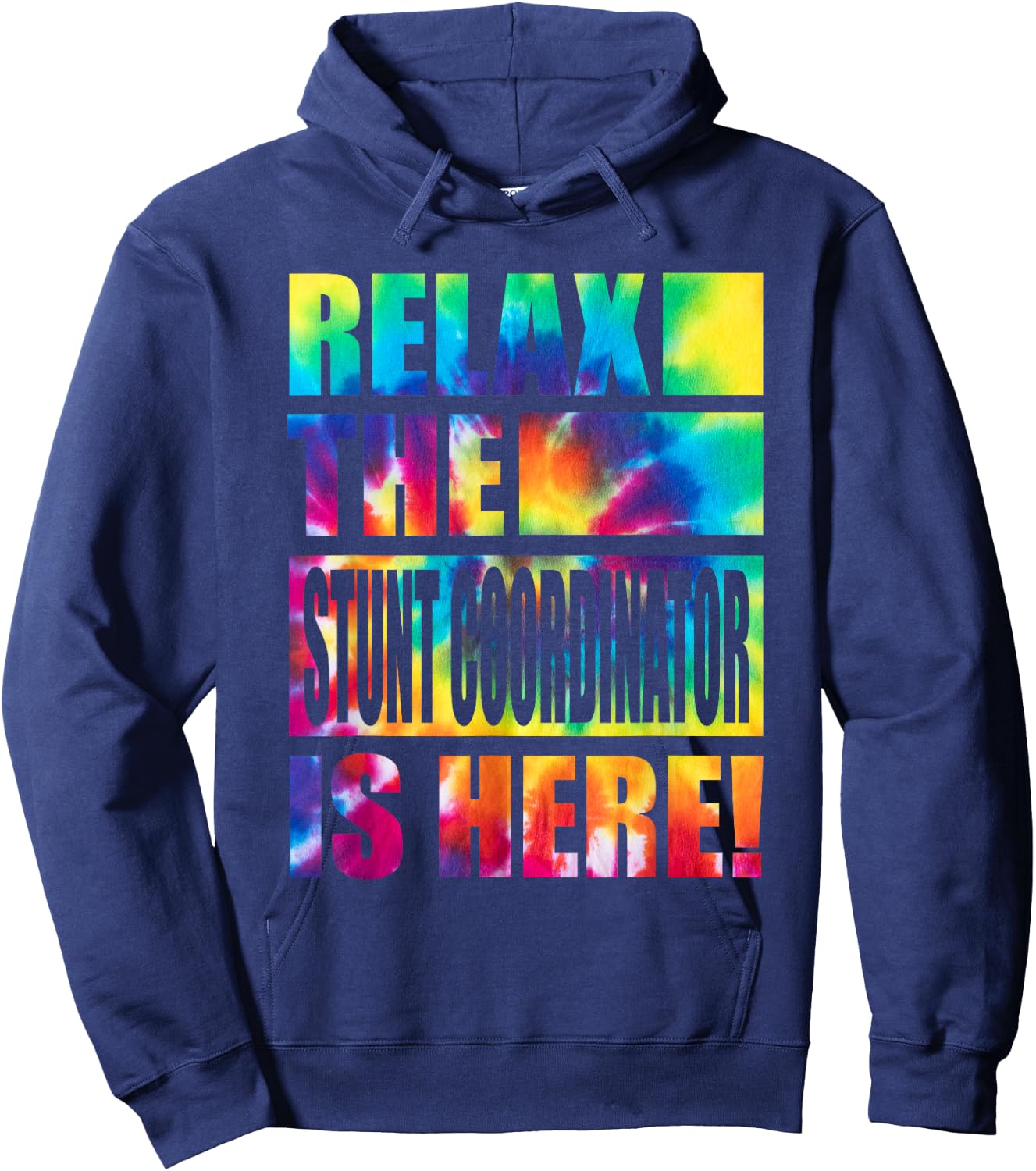 Relax the Stunt Coordinator Is Here Hoodie - Hoodie | Navy