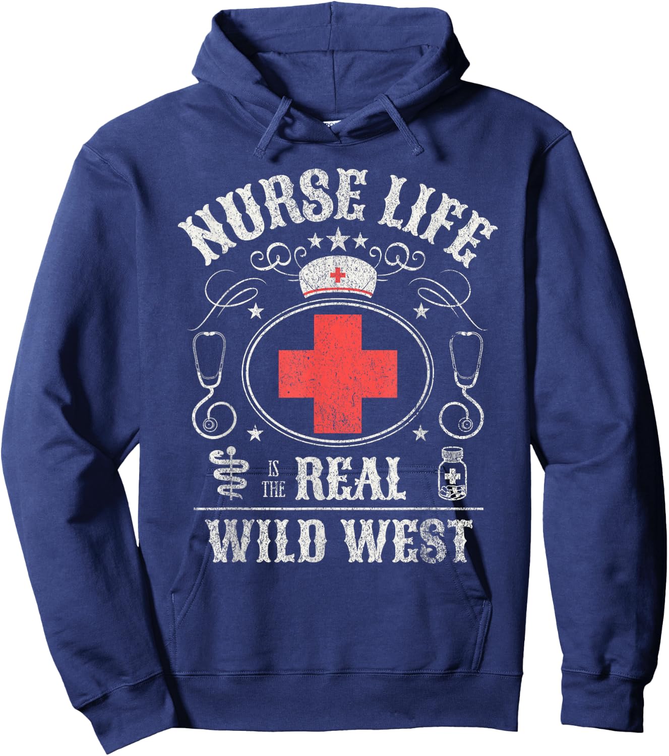 Life as a Nurse Is The Real Wild West Hoodie - Hoodie | Navy