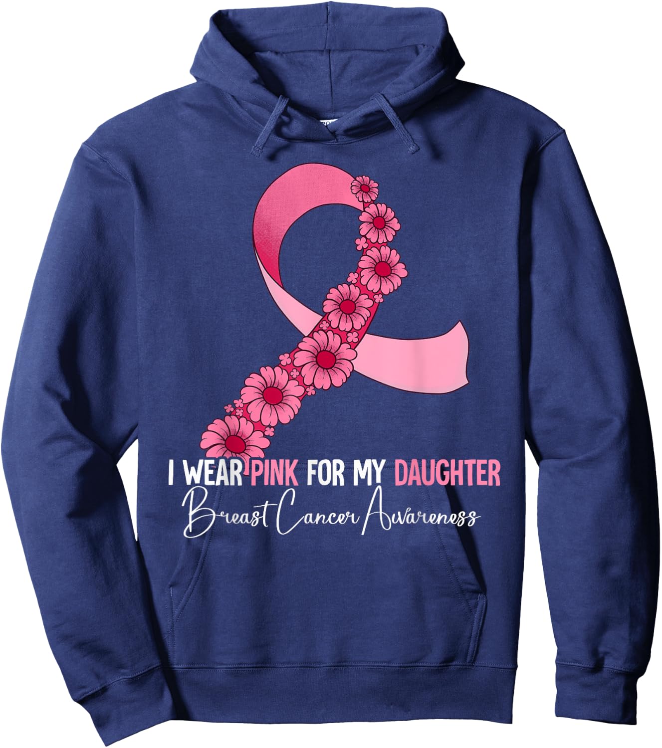 I Wear Pink For My Daughter Breast Cancer Awareness Hoodie - Hoodie | Navy