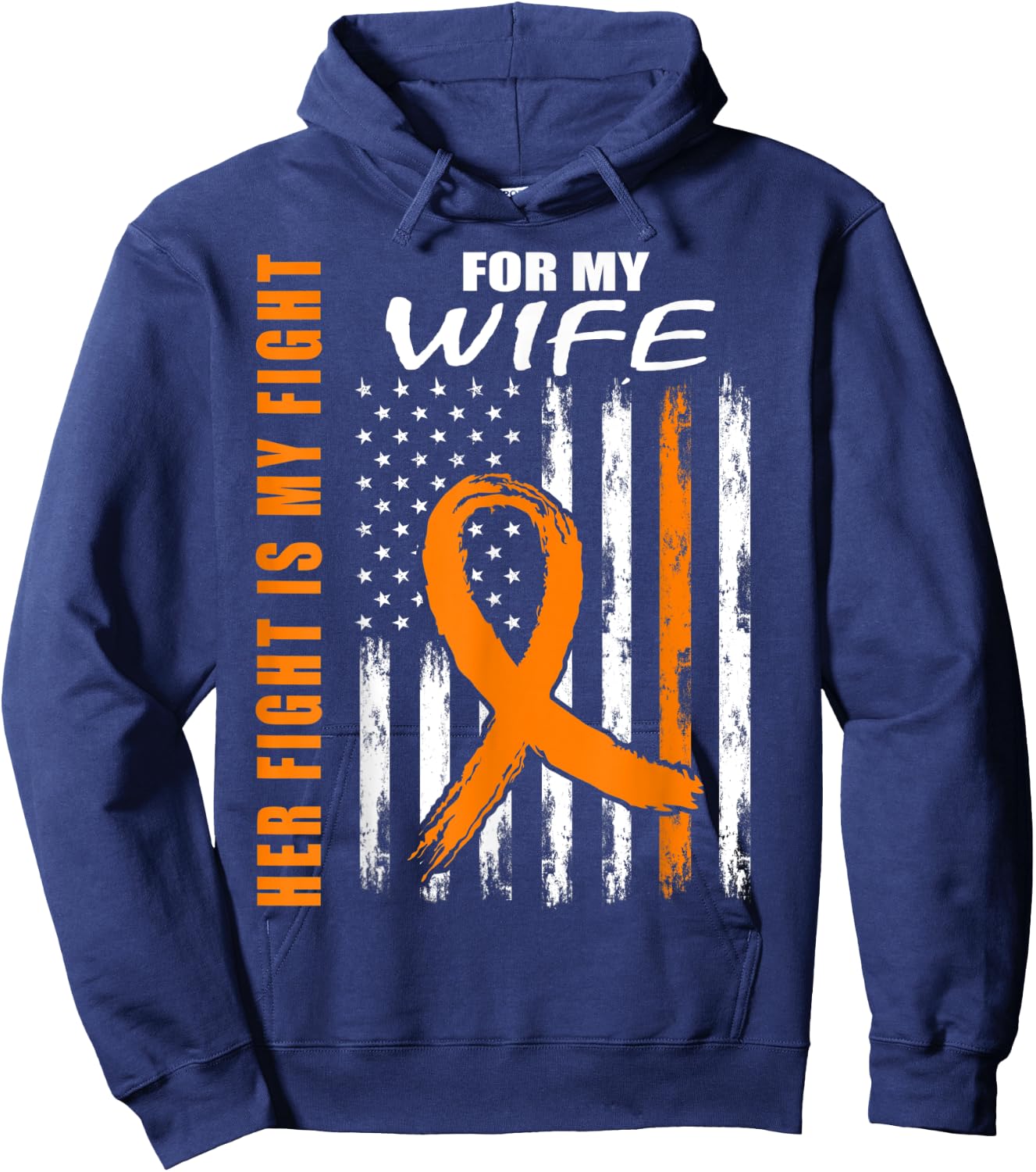 Her Fight Is My Fight Wife Leukemia Awareness USA Flag Gifts Hoodie - Hoodie | Navy
