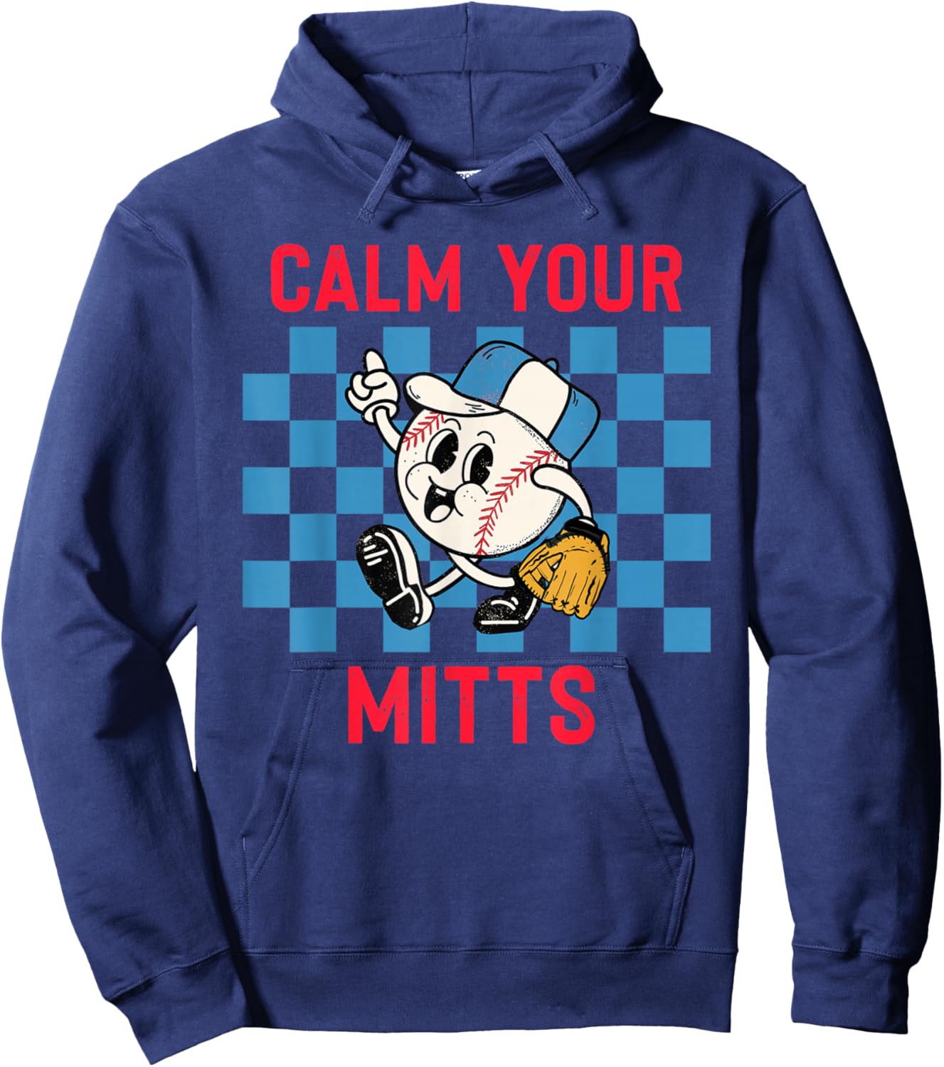 Calm Your Mitts Baseball Player Funny Baseball Game Joke Hoodie - Hoodie | Navy