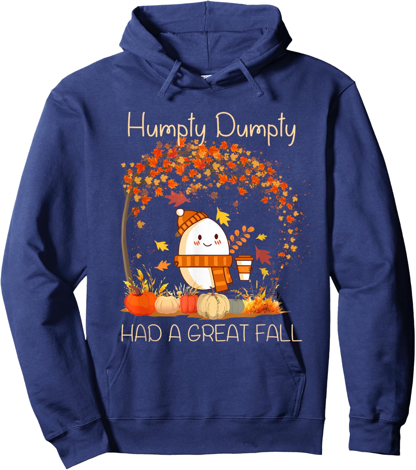 Humpty Dumpty Had A Great Fall Thanksgiving Autumn Halloween Hoodie - Hoodie | Navy