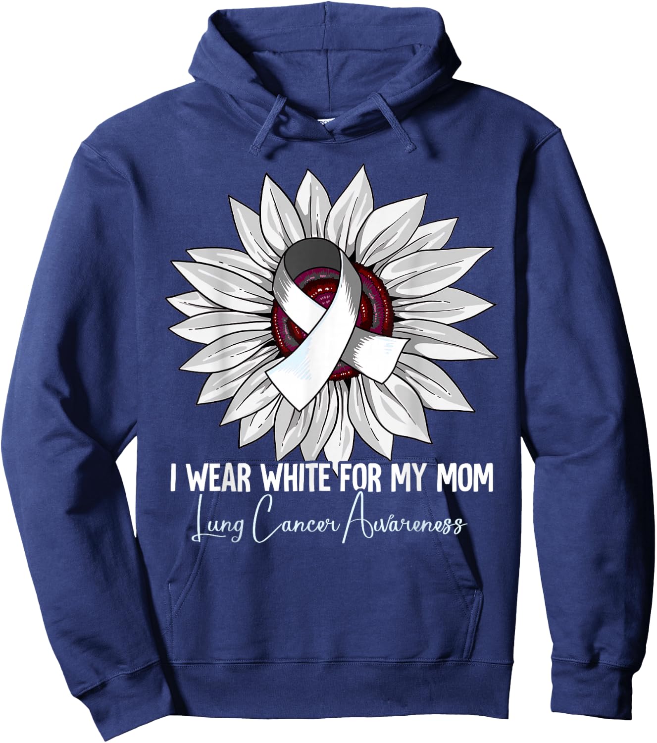 I Wear White For My Mom Lung Cancer Awareness Hoodie - Hoodie | Navy