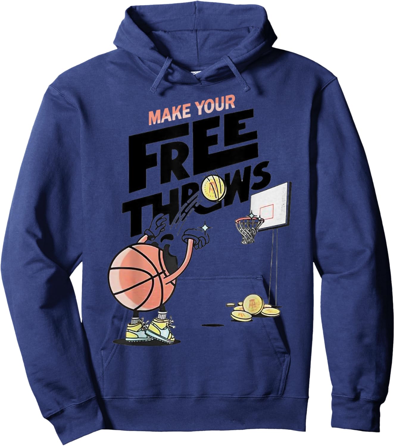 Make Your Frees Throws Basketball Hoodie - Hoodie | Navy