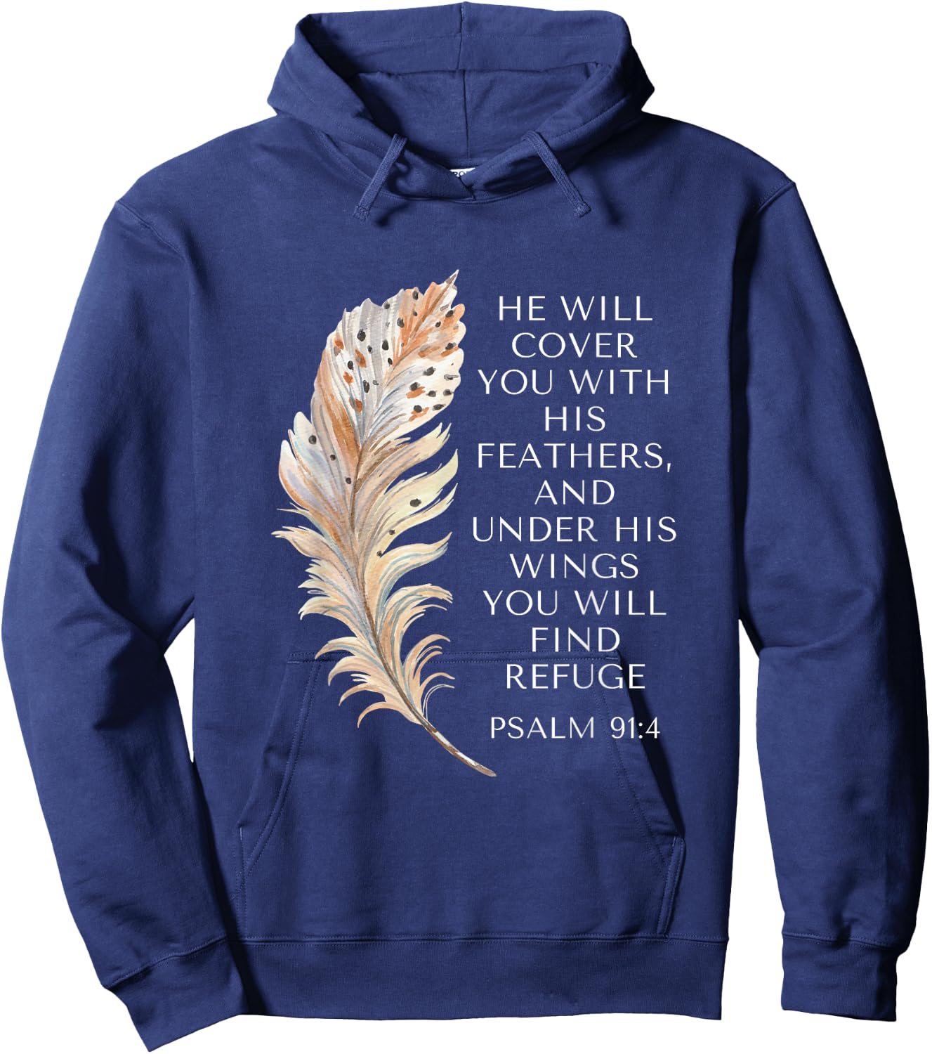 He Will Cover You With His Feathers Jesus Bible Christian Hoodie - Hoodie | Navy