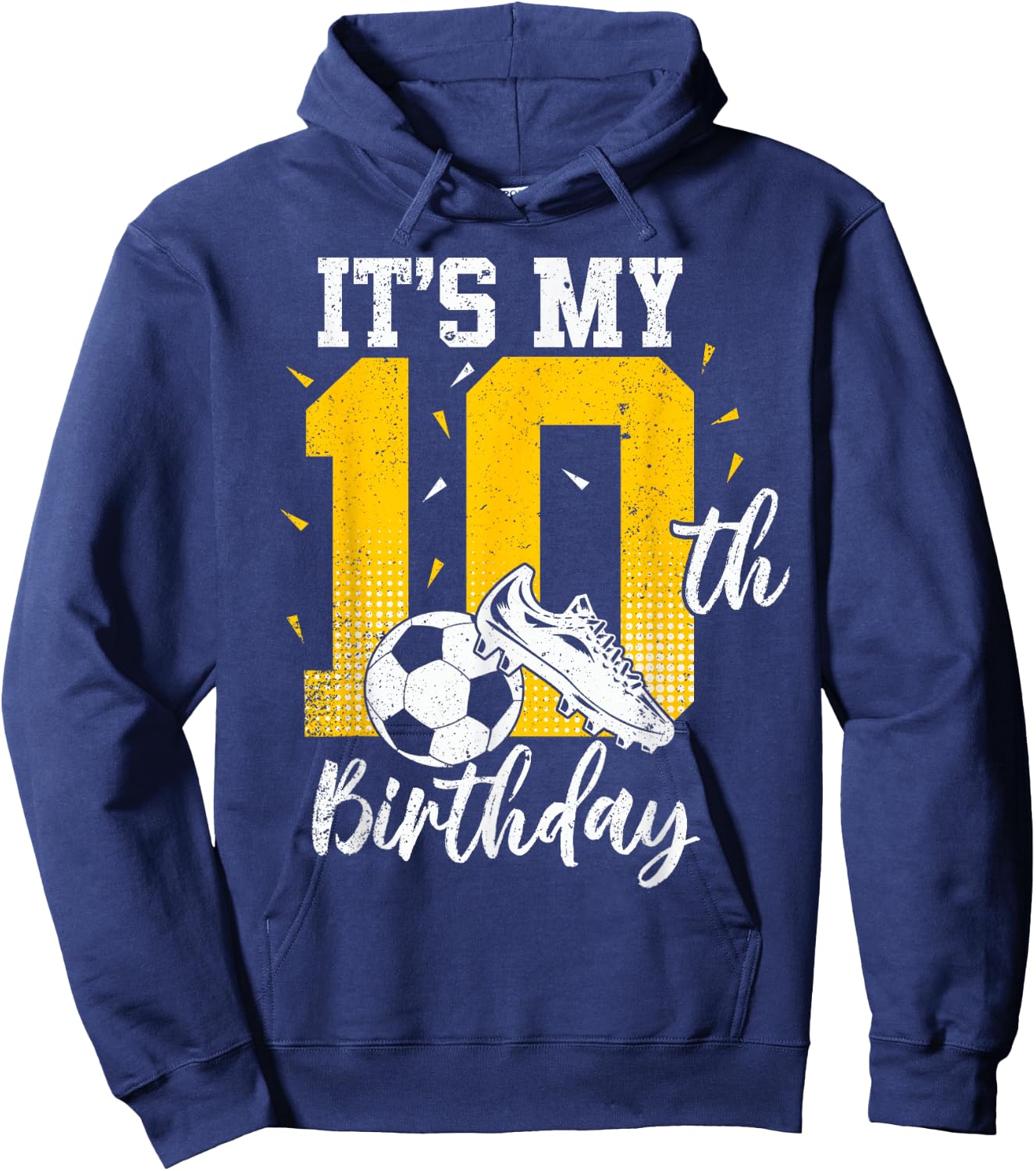 It's My 10th Birthday | Soccer 10th Birthday Player Hoodie - Hoodie | Navy