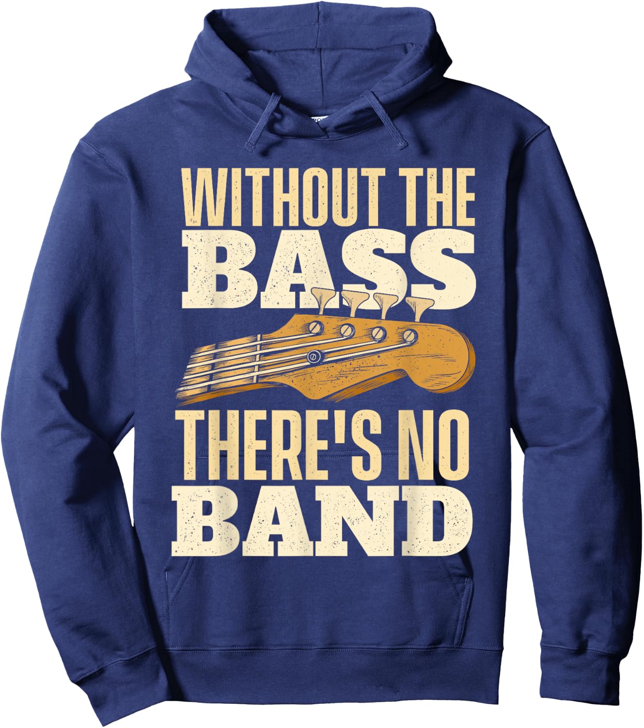 Without The Bass - Bassist Guitarist Bass Guitar Player Small Hoodie - Hoodie | Navy
