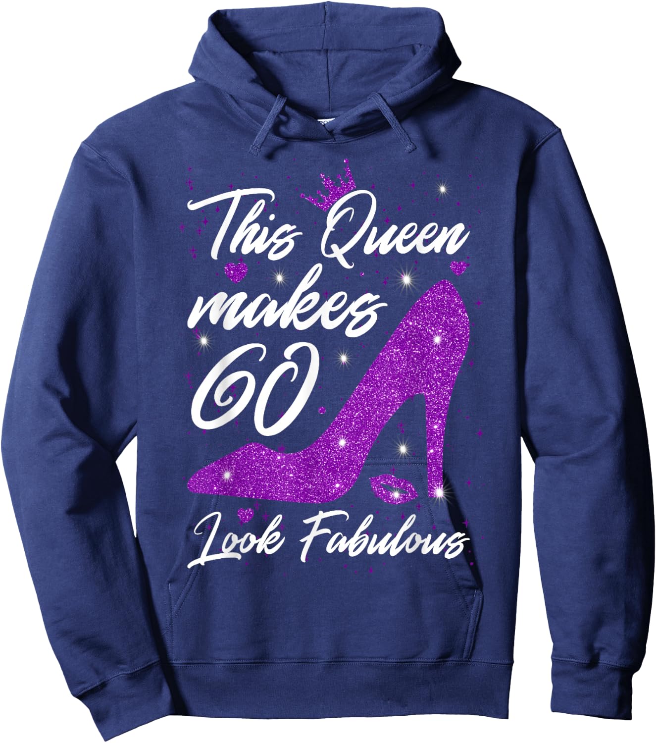 This Queen makes 60 look Fabulous 60th Birthday Hoodie - Hoodie | Navy