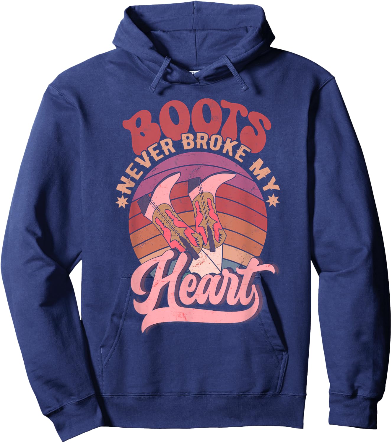 Howdy Valentines Boots Never Broke My Heart Western Cowgirl Hoodie - Hoodie | Navy