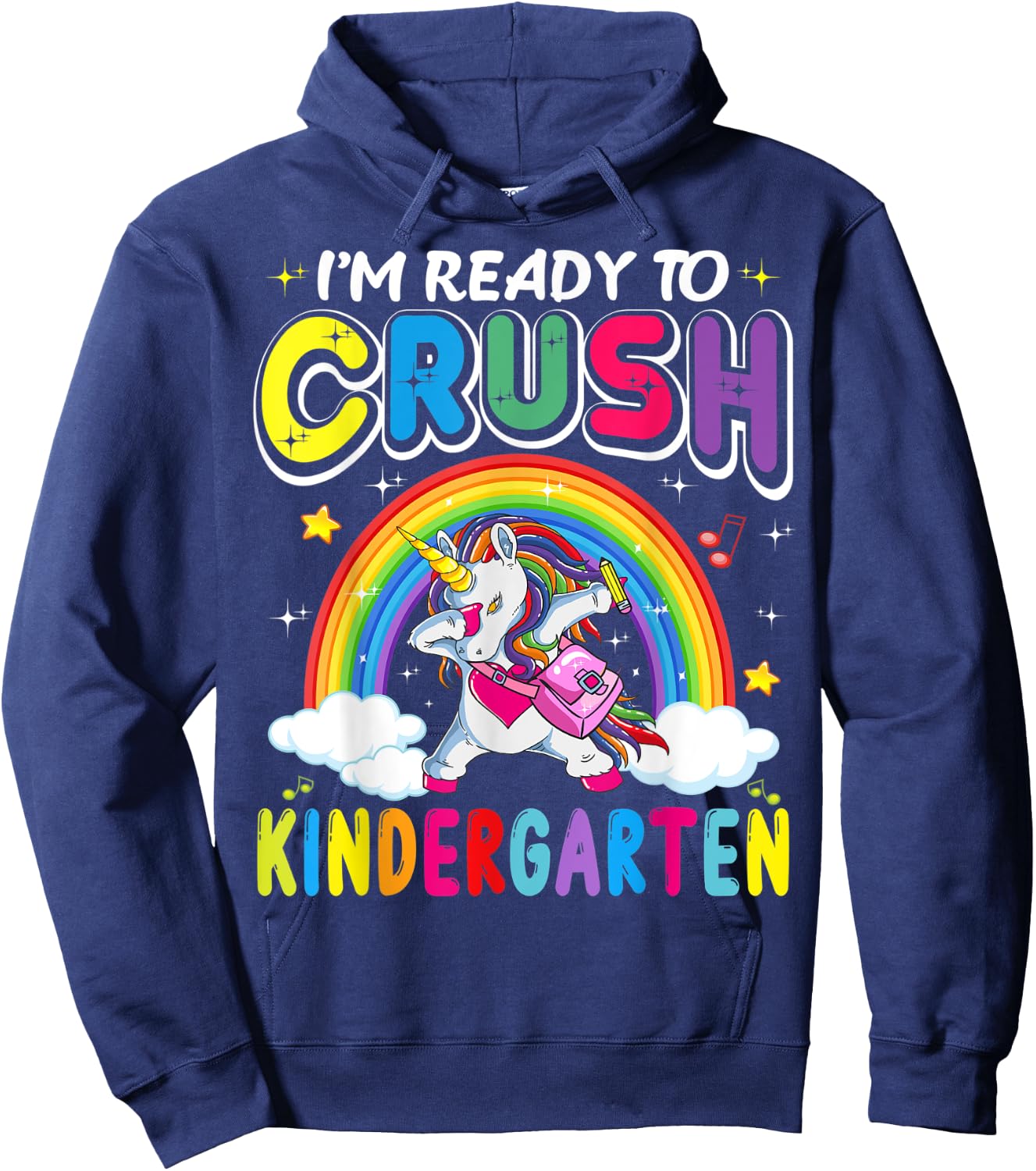 I'm Ready To Crush Kindergarten Unicorn Girls Back To School Hoodie - Hoodie | Navy