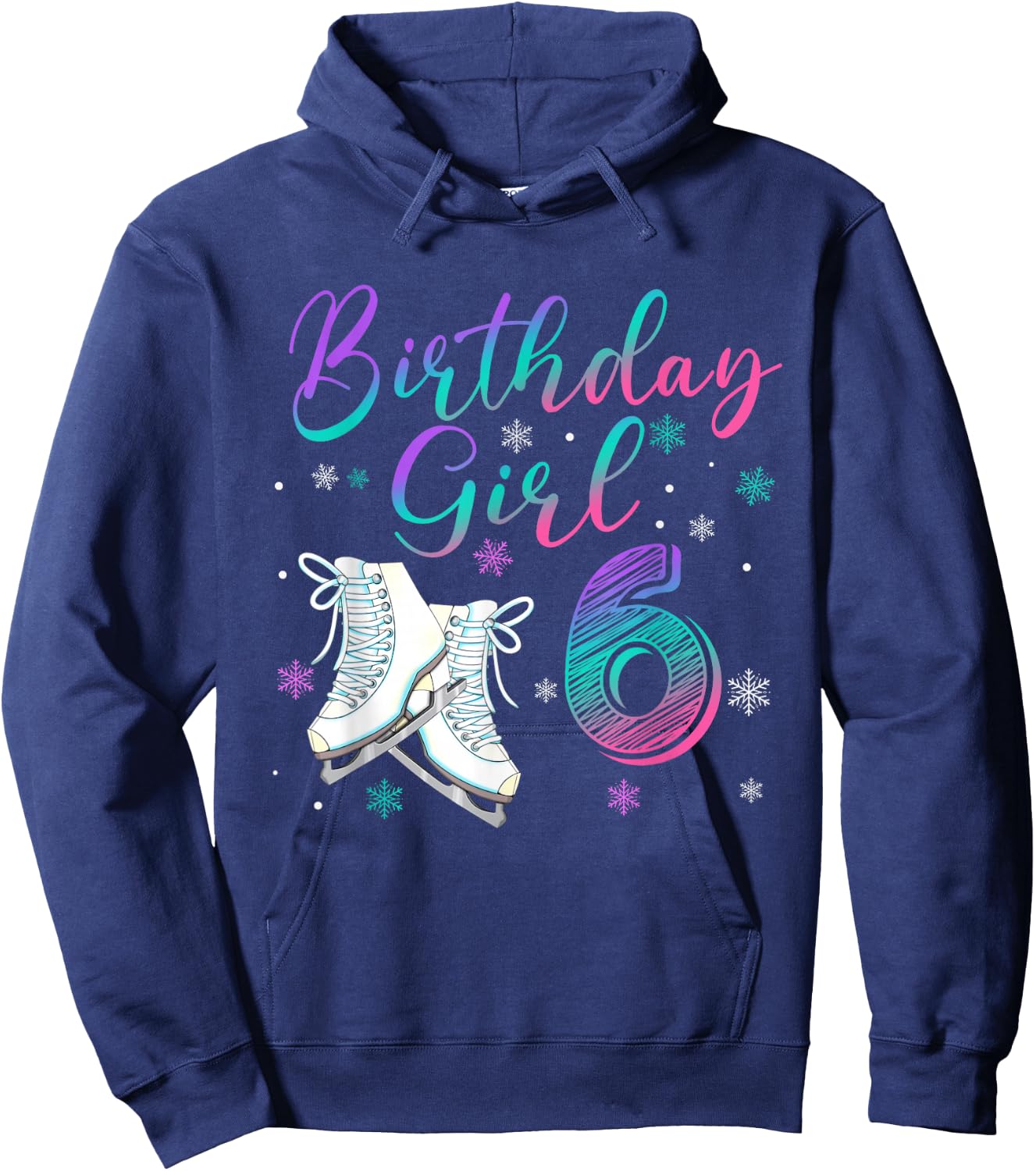Ice Skating Rolling 6 Year Old 6th Birthday Girl Party Hoodie - Hoodie | Navy