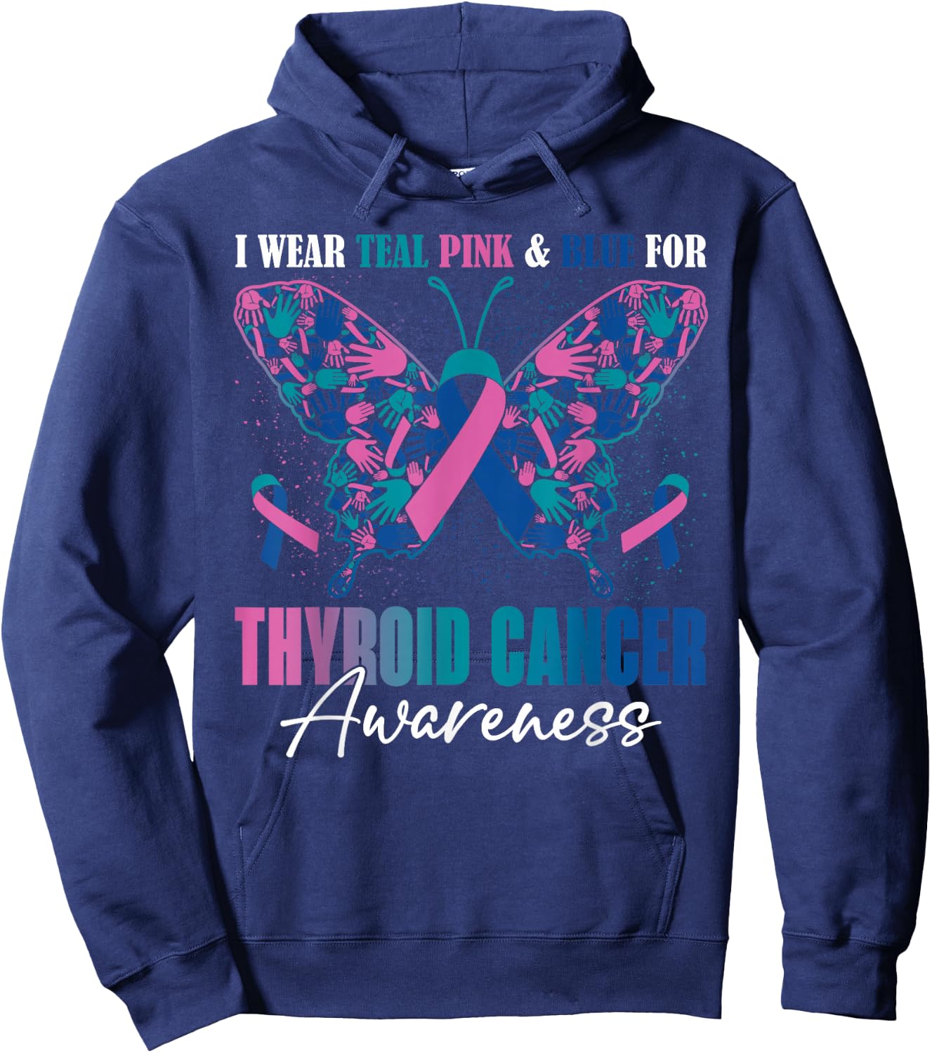 I Wear Teal Pink Blue For Thyroid Cancer Awareness Butterfly Hoodie - Hoodie | Navy