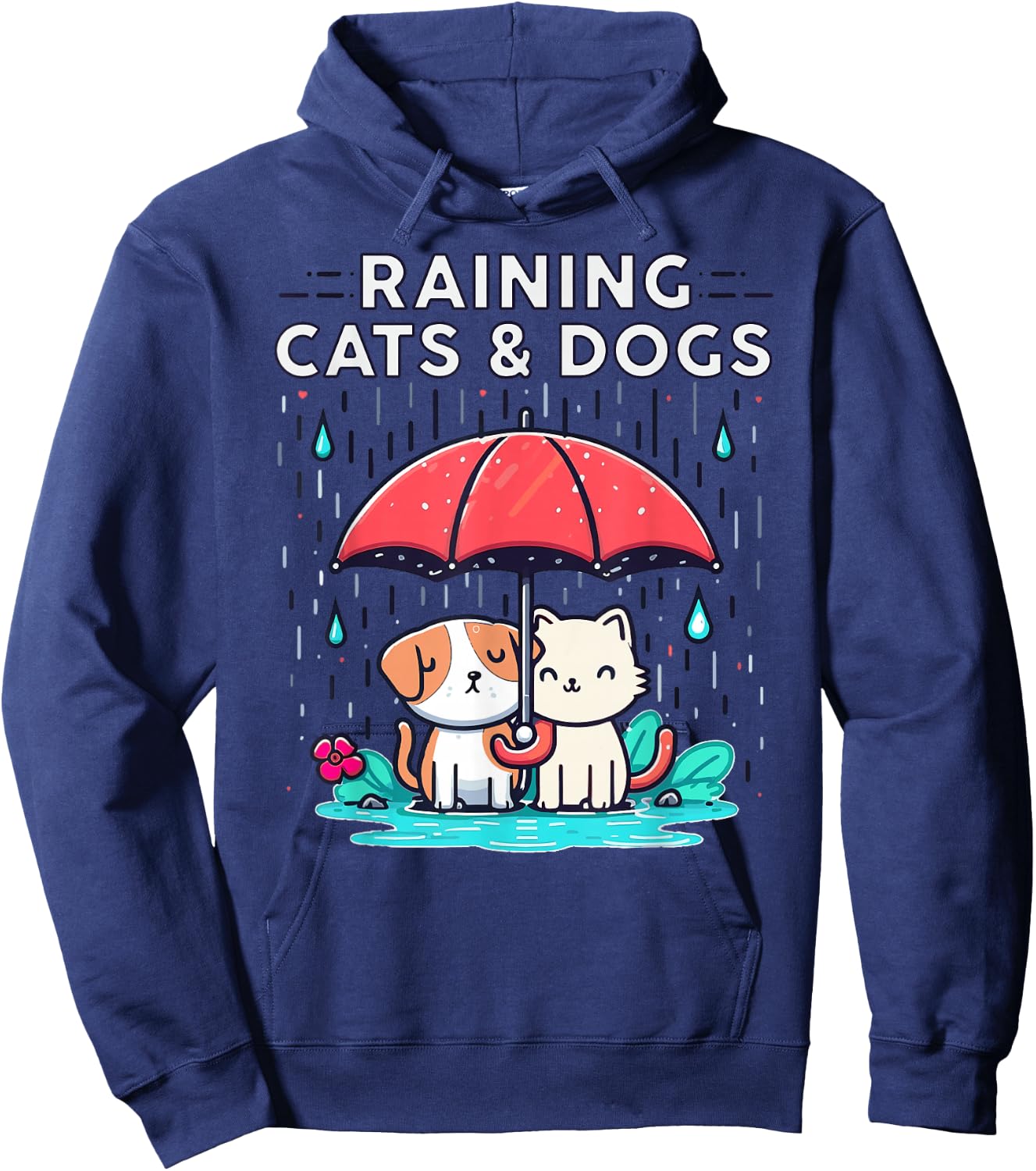 Raining Cats and Dogs Funny Idiom Canine Feline Puppy Kitty Hoodie - Hoodie | Navy