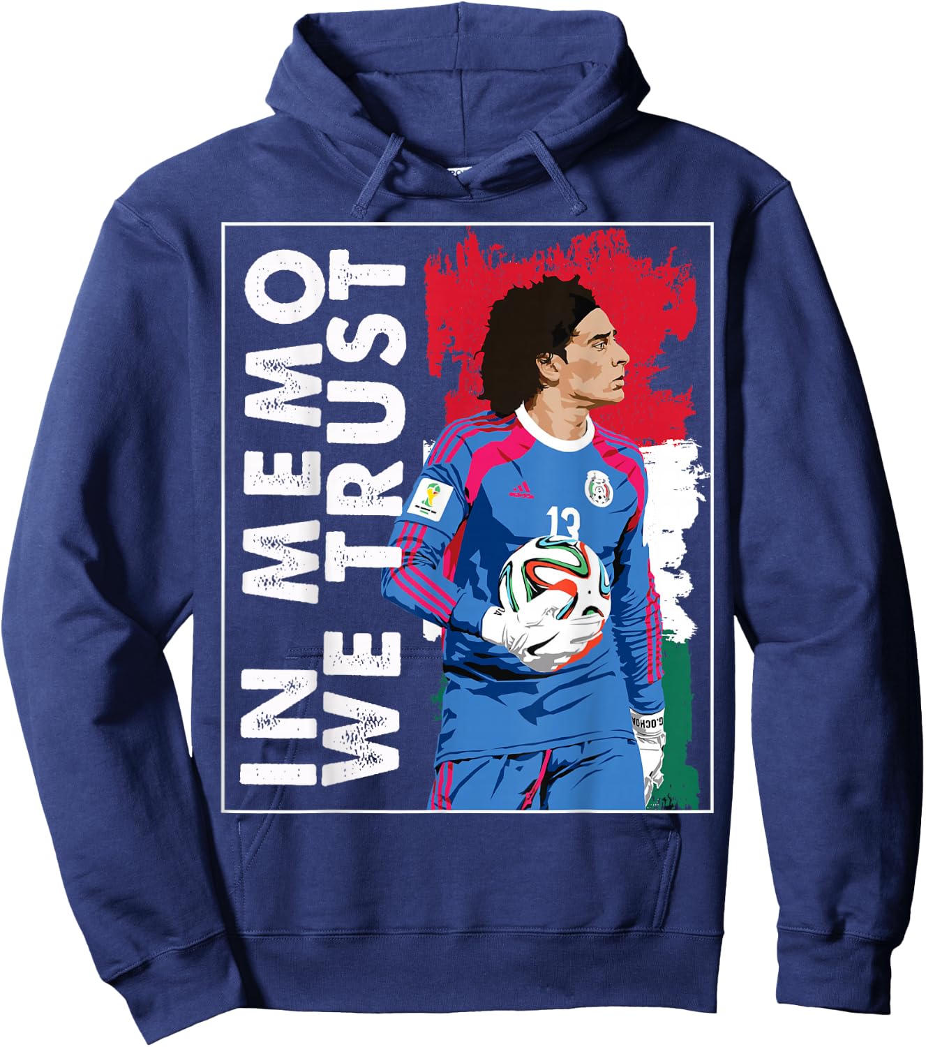in Memo Ochoa we Trust Mexican Soccer Hoodie - Hoodie | Navy