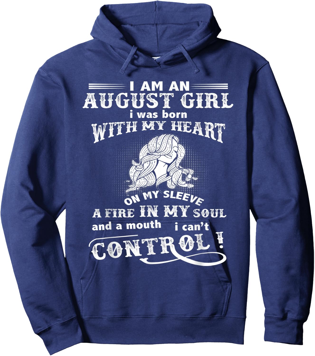 I'm An August Girl I Was Born With My Heart On My Sleeve Hoodie - Hoodie | Navy