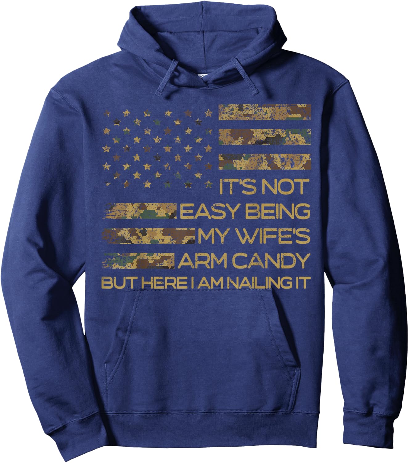 It's Not Easy Being My Wife's Arm Candy Funny Husband Hoodie - Hoodie | Navy